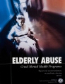 Elderly Abuse, Cruel Mental Health Programs