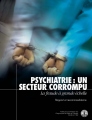 La fraude à grande échelle, Psychiatrie : Un secteur corrompu 