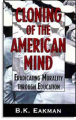 <em>Cloning of the American Mind</em> (Alleen in het Engels)