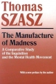 The Manufacture of Madness 
(Az őrültség melegágya)