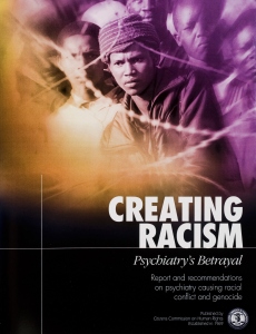 Het creëren van racisme, Het verraad van de psychiatrie