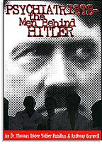 「精神科医：ヒトラーの背後にいた人々」<br/>（原題：Psychiatrists – The Men Behind Hitler)