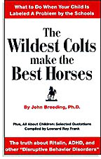 「じゃじゃ馬こそが」<br/>（原題：The Wildest Colts Make the Best Horses）